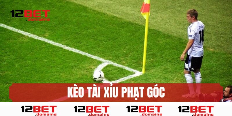 Kèo tài xỉu phạt góc 